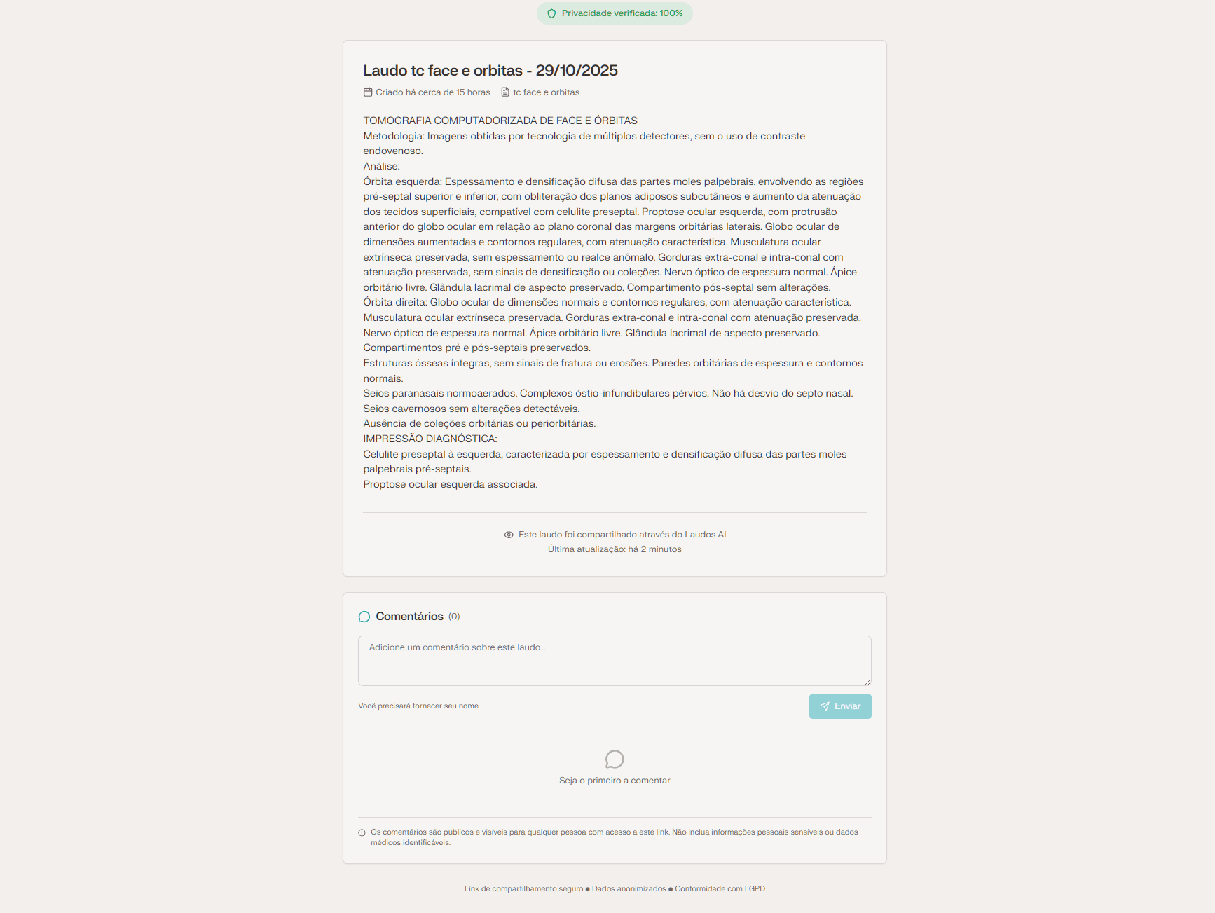 Compartilhe seus laudos para pacientes ou outros médicos, de forma anonimizada e restrita.